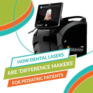 How Dental Lasers Are ‘Difference Makers’ For Pediatric Patients