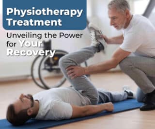 Physiotherapy Treatment: Unveiling the Power for Your Recovery